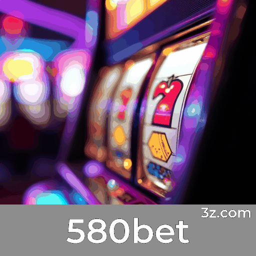 580bet: Seu Cassino Online Seguro e Rápido